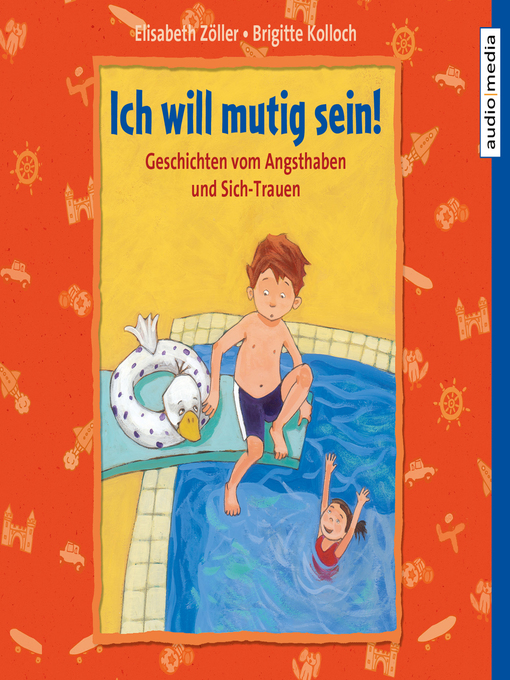 Title details for Ich will mutig sein! Geschichten vom Angsthaben und Sich-Trauen by Brigitte Kolloch - Available